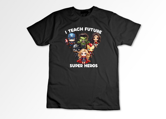 I Teach Future Super Heros V1